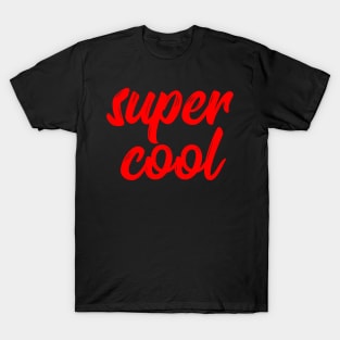 Super cool T-Shirt